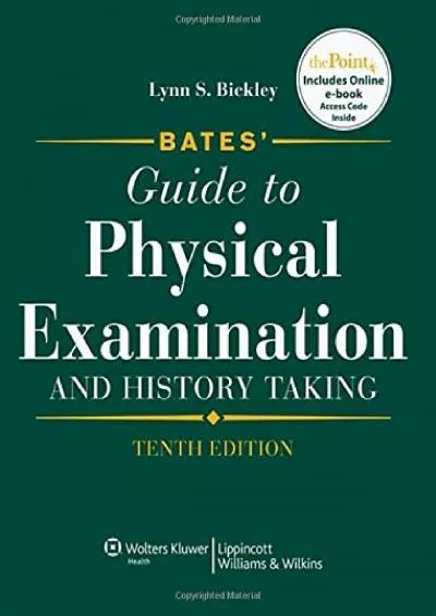 (BOOS)-Bates\' Guide to Physical Examination and History Taking, 10th Edition