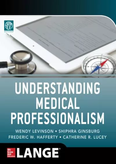 (BOOK)-Understanding Medical Professionalism
