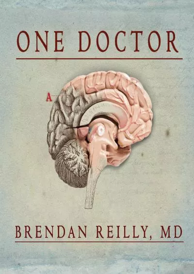 (DOWNLOAD)-One Doctor: Close Calls, Cold Cases, and the Mysteries of Medicine