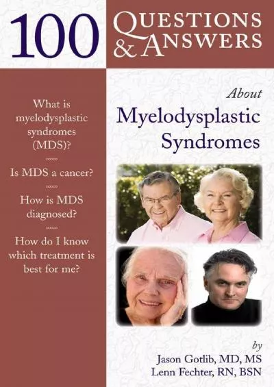 (READ)-100 Questions & Answers About Myelodysplastic Syndromes