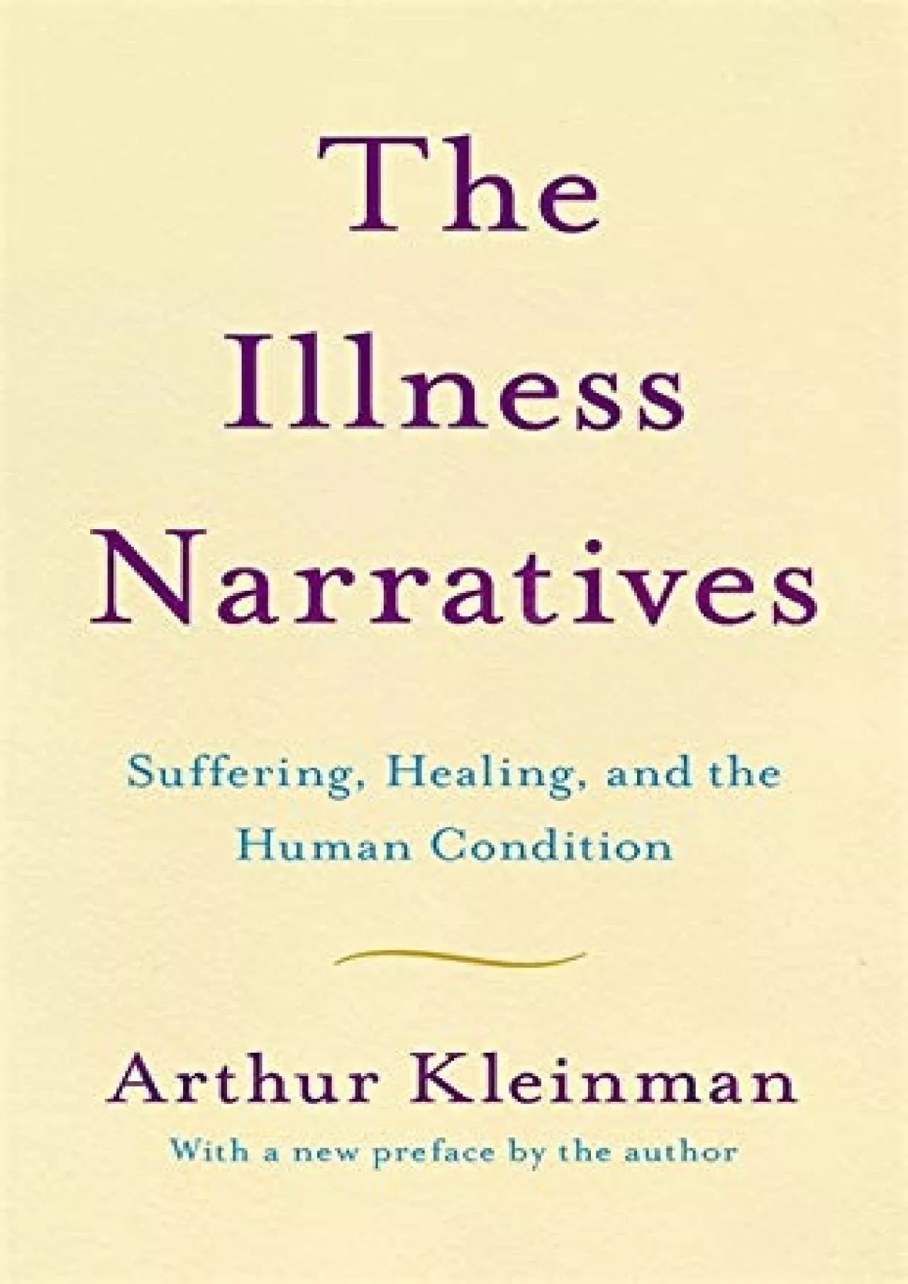 (EBOOK)-The Illness Narratives: Suffering, Healing, And The Human Condition