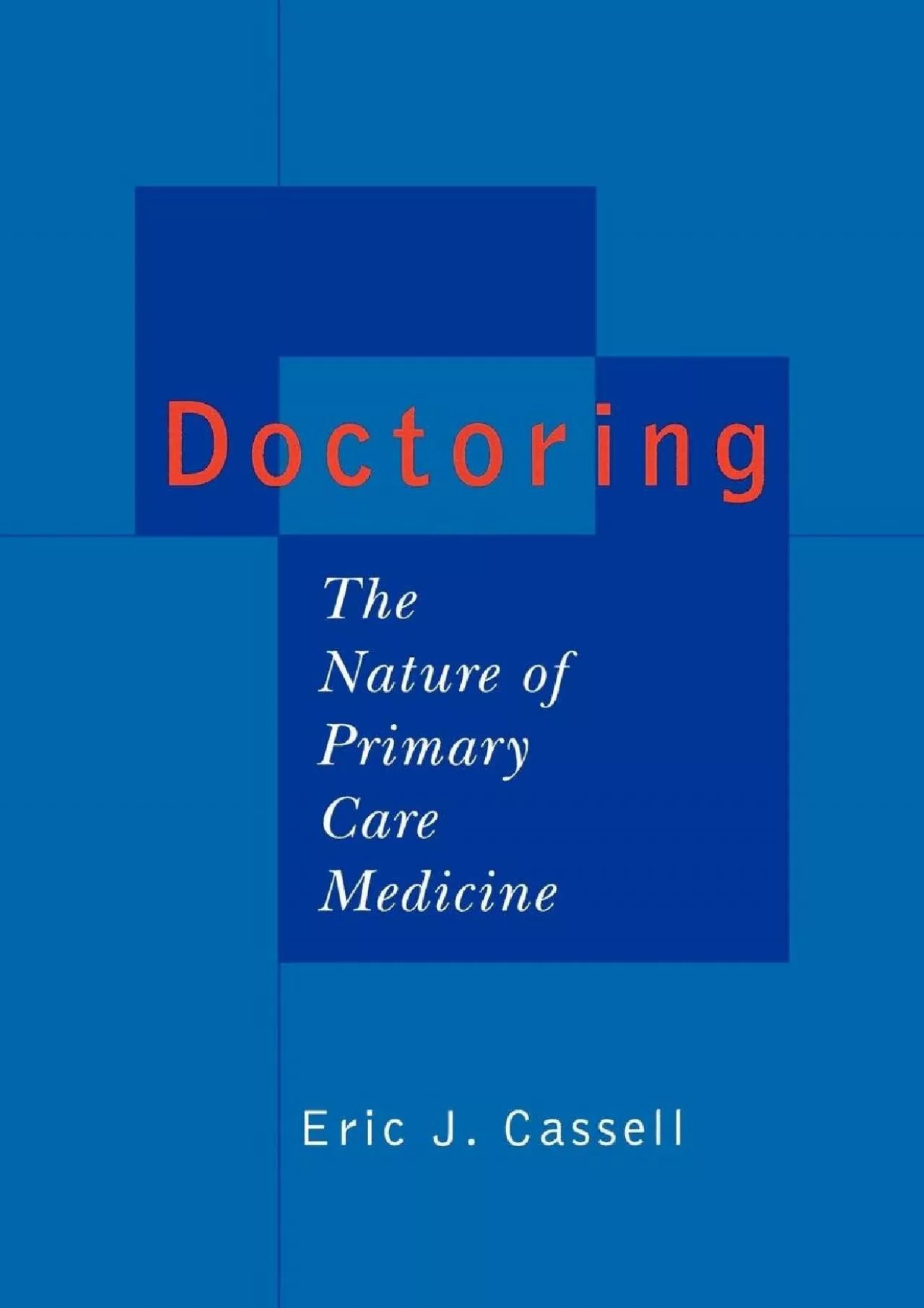 (EBOOK)-Doctoring: The Nature of Primary Care Medicine
