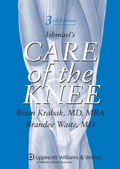 (BOOK)-Ishmael\'s Care of the Knee