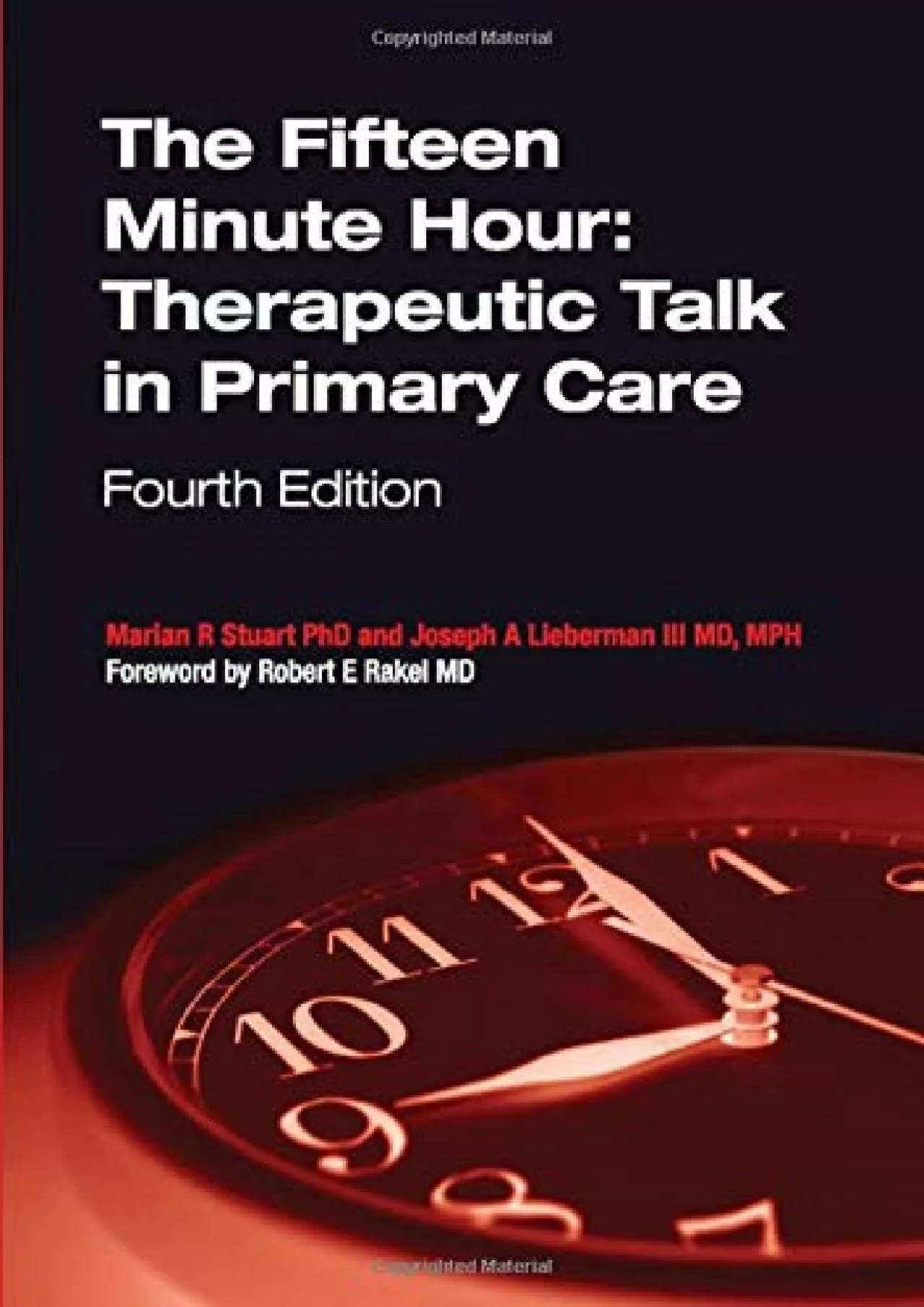 PDF-(BOOK)-The Fifteen Minute Hour: Therapeutic Talk in Primary Care, Fourth Edition