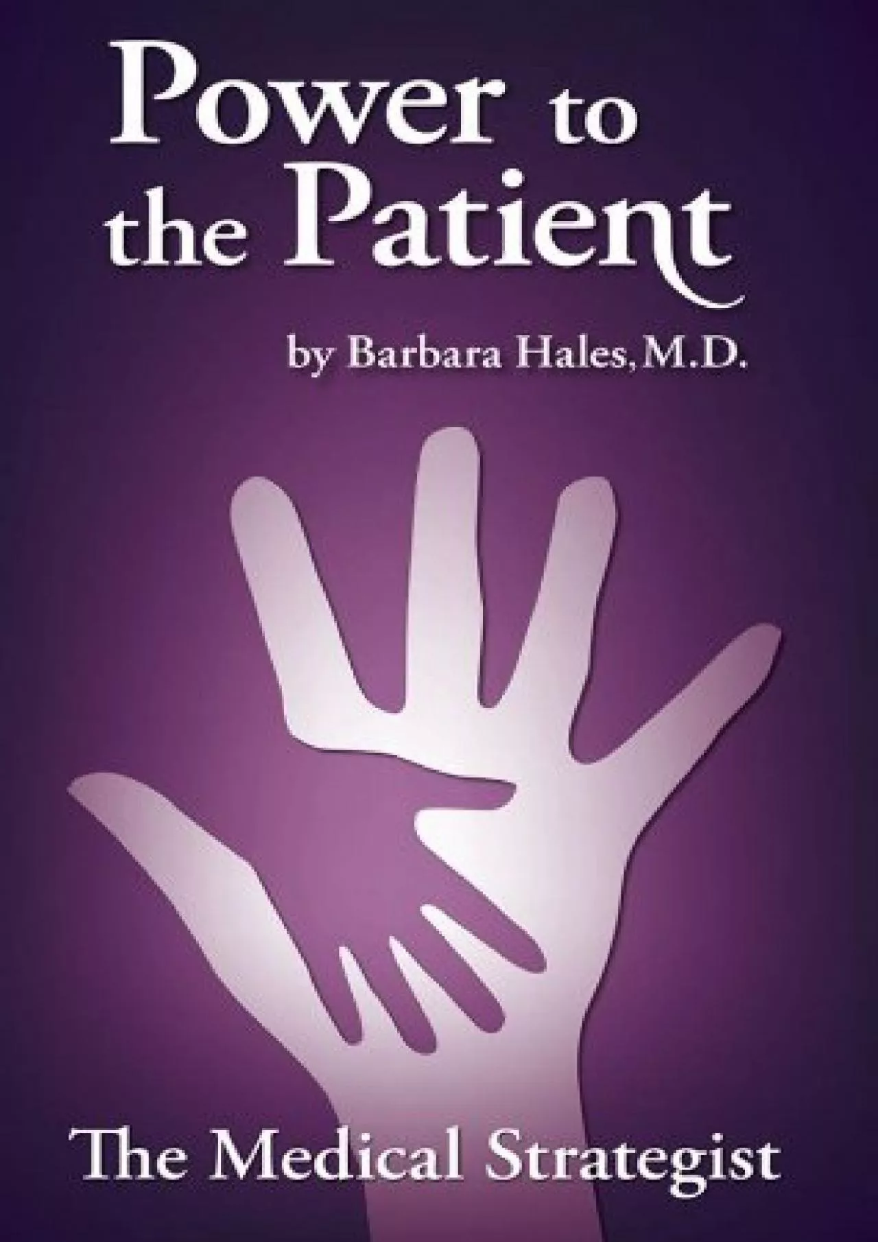 PDF-(DOWNLOAD)-Power to the Patient:The Medical Strategist