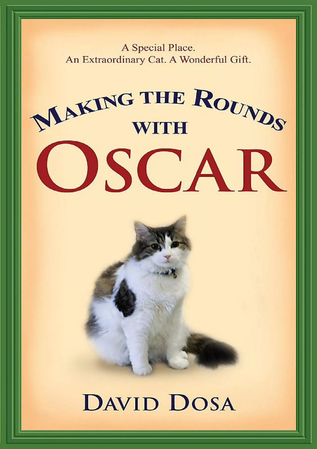 PDF-(BOOK)-[Making Rounds with Oscar: The Extraordinary Gift of an Ordinary Cat (Large Print)][Dosa,