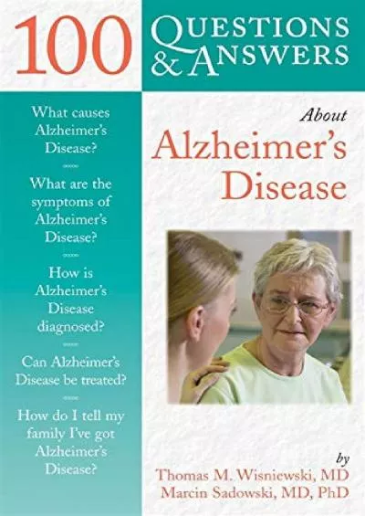 (DOWNLOAD)-100 Questions & Answers About Alzheimer\'s Disease