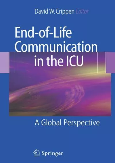 (EBOOK)-End-of-Life Communication in the ICU: A Global Perspective