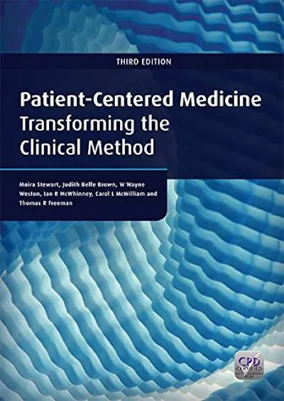 (READ)-Patient-Centered Medicine: Transforming the Clinical Method