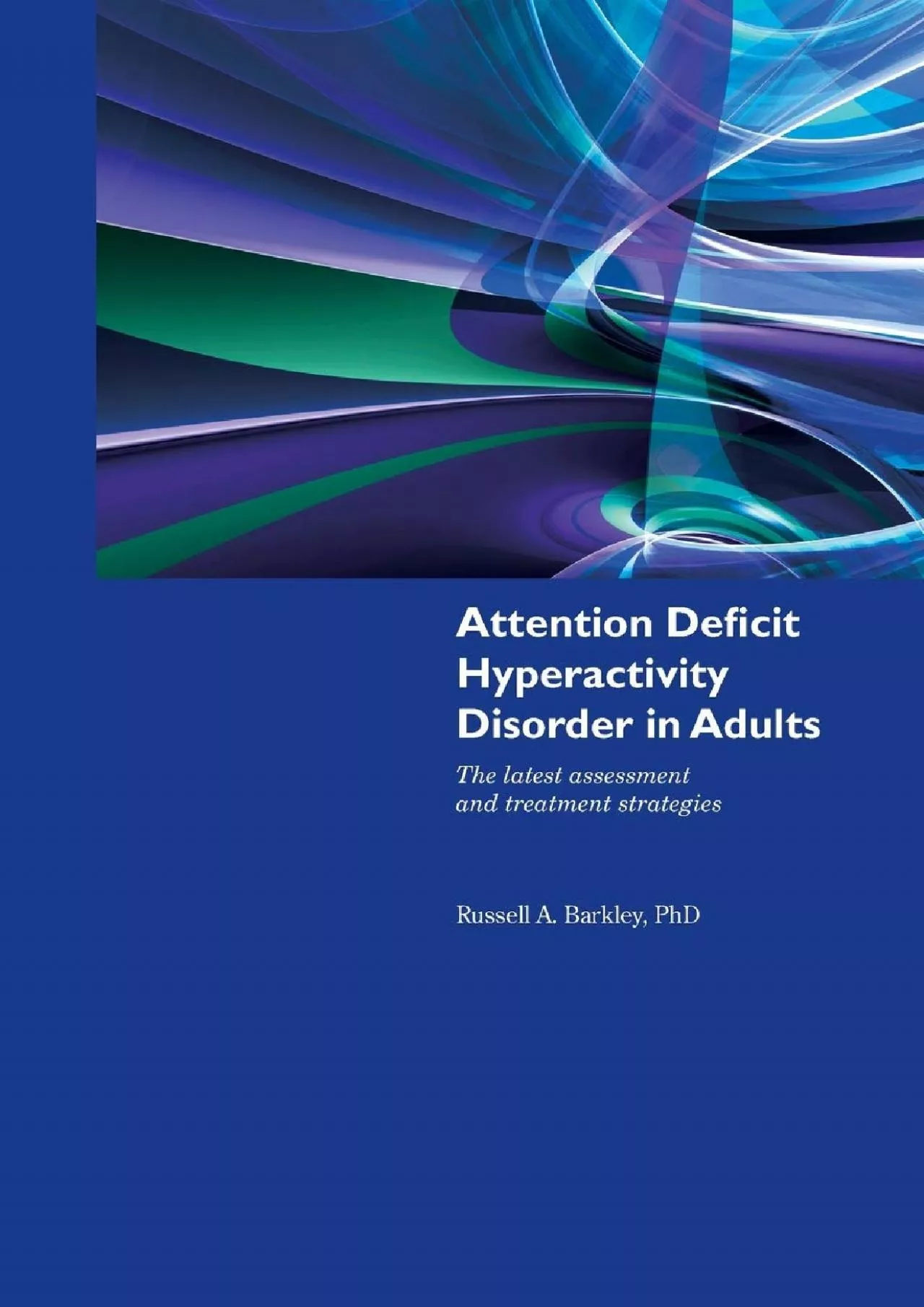 (BOOK)-Attention Deficit Hyperactivity Disorder in Adults