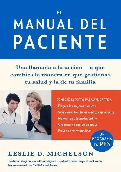 (READ)-El Manual del paciente: Cómo Salvar Su Vida Y La De Sus Seres Queridos (Spanish Edition)