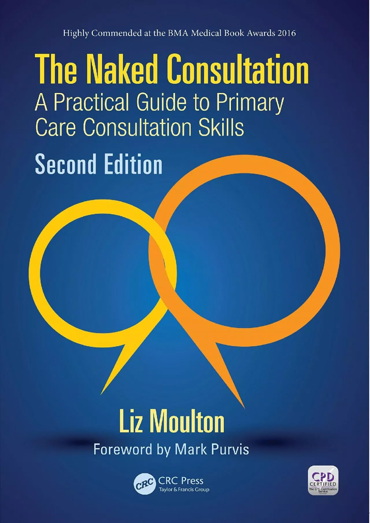(DOWNLOAD)-The Naked Consultation: A Practical Guide to Primary Care Consultation Skills,