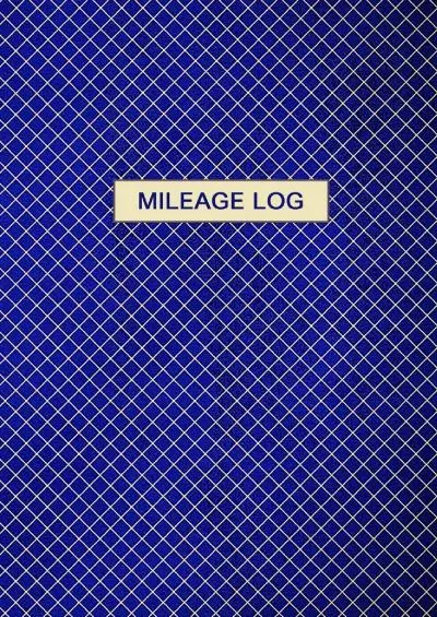 (BOOS)-Mileage Log: Gas & Mileage Log Book: Keep Track of Your Car or Vehicle Mileage & Gas Expense for Business and Tax Savings