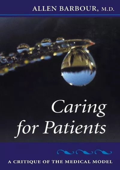 (BOOS)-Caring for Patients: A Critique of the Medical Model