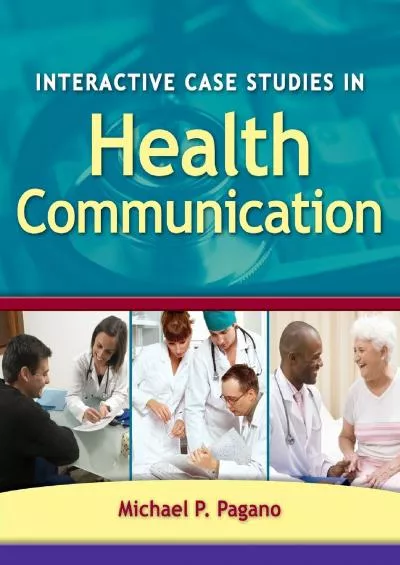 (BOOK)-Interactive Case Studies In Health Communication