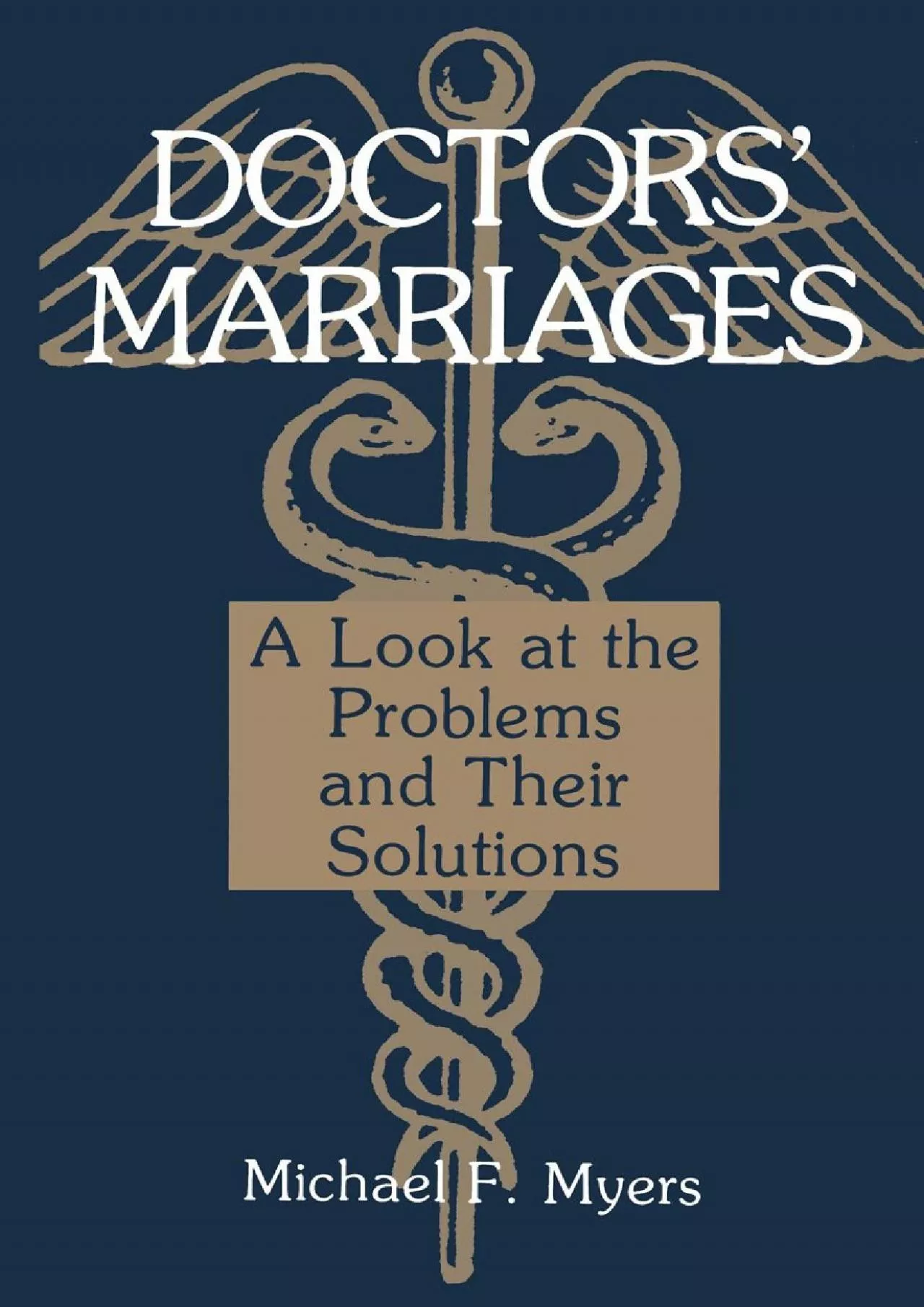 PDF-(EBOOK)-Doctors’ Marriages: A Look at the Problems and Their Solutions