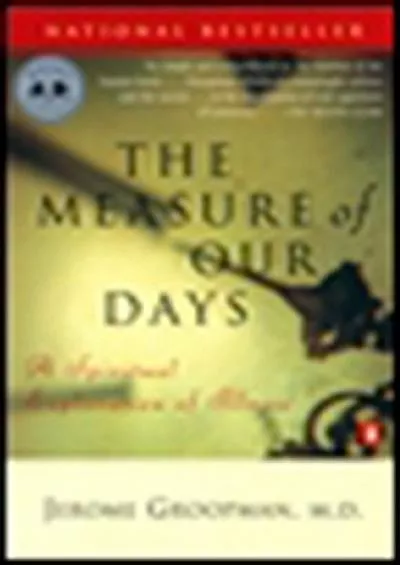 (BOOK)-The Measure of Our Days: A Spiritual Exploration of Illness