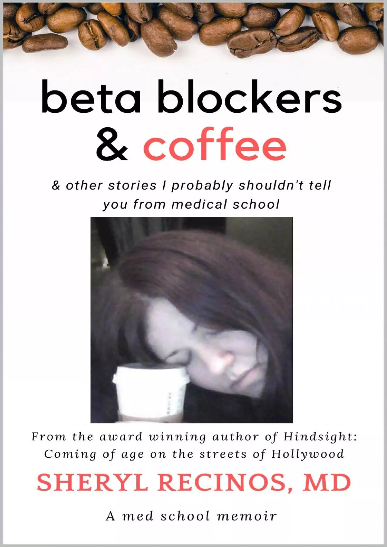 (DOWNLOAD)-Beta Blockers and Coffee: & other stories I probably shouldn\'t tell you from