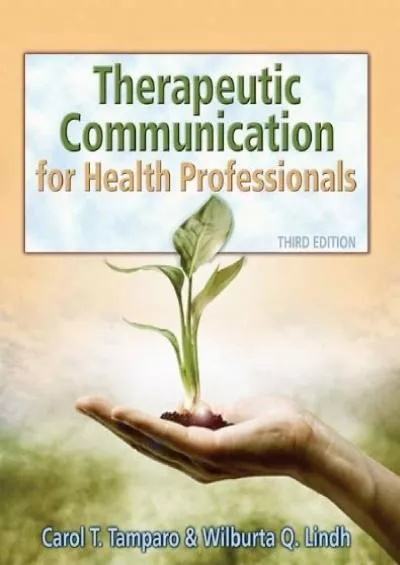 (DOWNLOAD)-Therapeutic Communications for Health Care Professionals (Book Only)