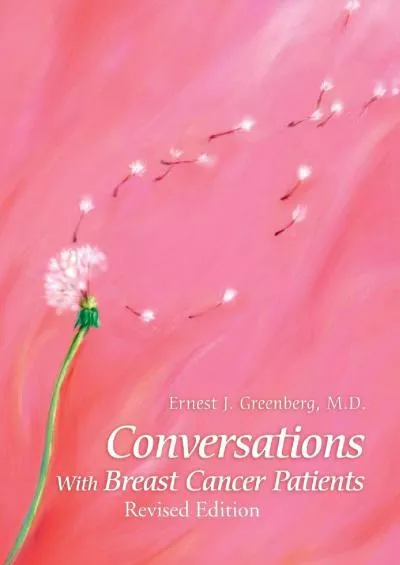 (DOWNLOAD)-Conversations with Breast Cancer Patients: Revised Edition 2015