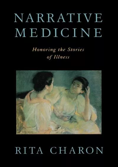 (BOOS)-Narrative Medicine: Honoring the Stories of Illness