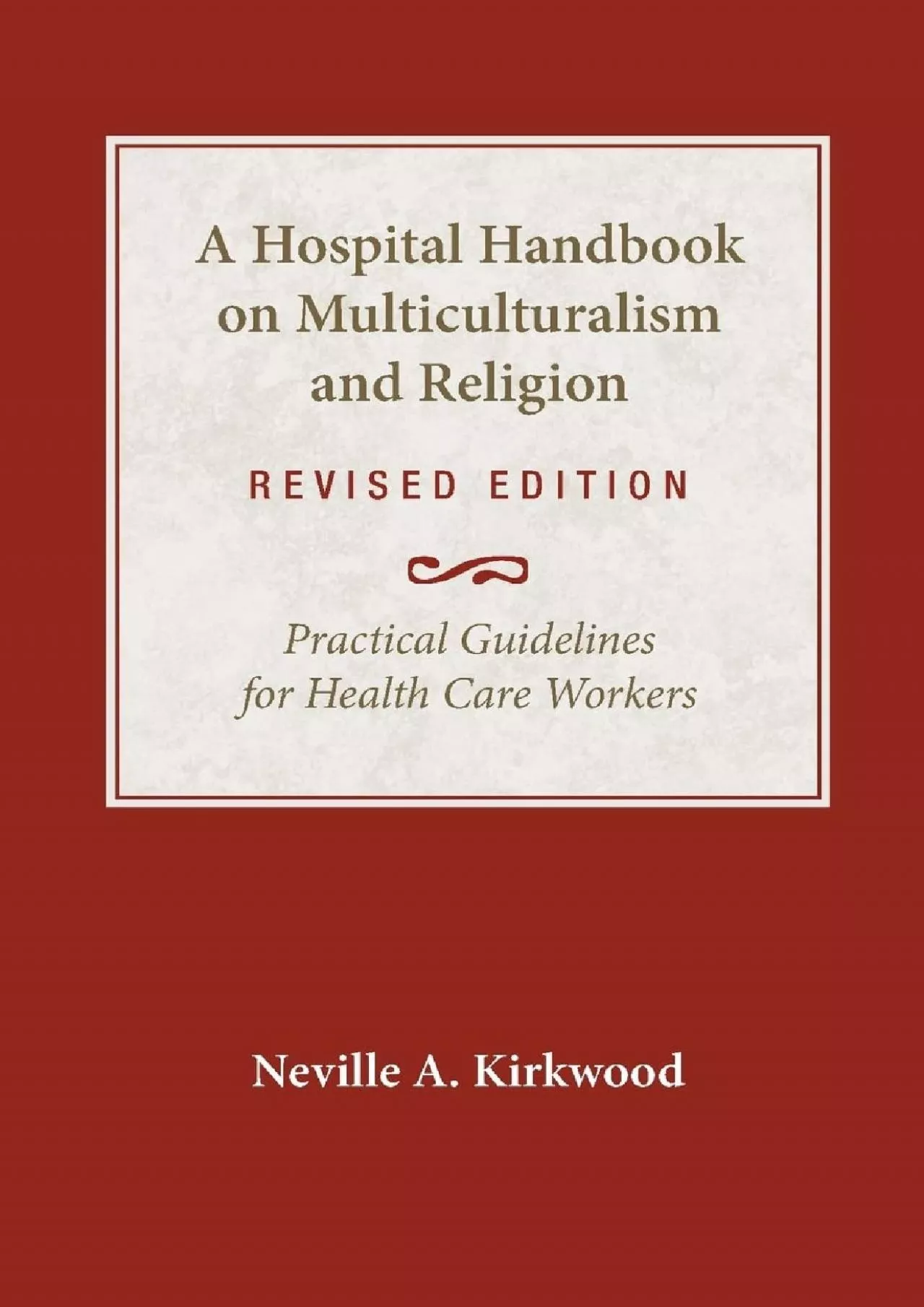 PDF-(DOWNLOAD)-A Hospital Handbook on Multiculturalism and Religion, Revised Edition: Practical