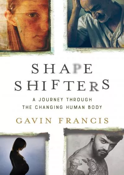 (BOOS)-Shapeshifters: A Journey Through the Changing Human Body