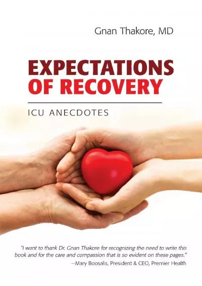 (DOWNLOAD)-Expectations Of Recovery: ICU Anecdotes