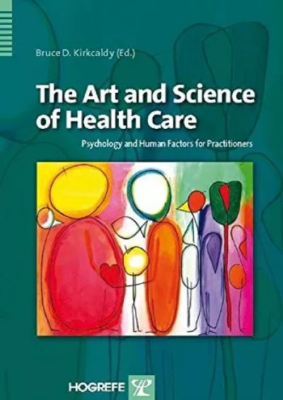 (BOOS)-The Art and Science of Health Care: Psychology and Human Factors for Practitioners