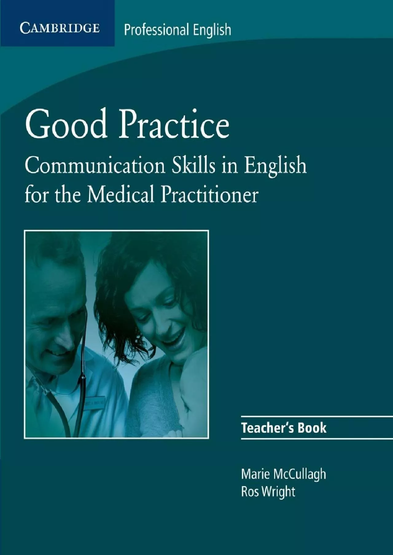 PDF-(BOOK)-Good Practice Teacher\'s Book: Communication Skills in English for the Medical