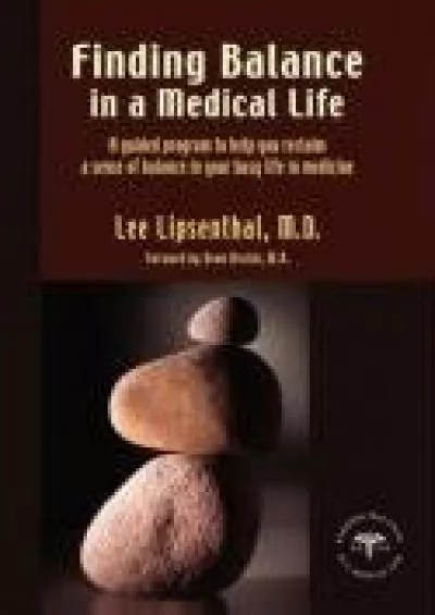 (EBOOK)-Finding Balance in a Medical Life