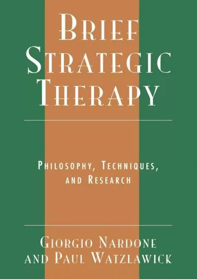 (EBOOK)-Brief Strategic Therapy: Philosophy, Techniques, and Research