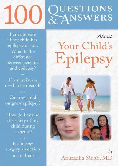 (READ)-100 Questions & Answers About Your Child\'s Epilepsy