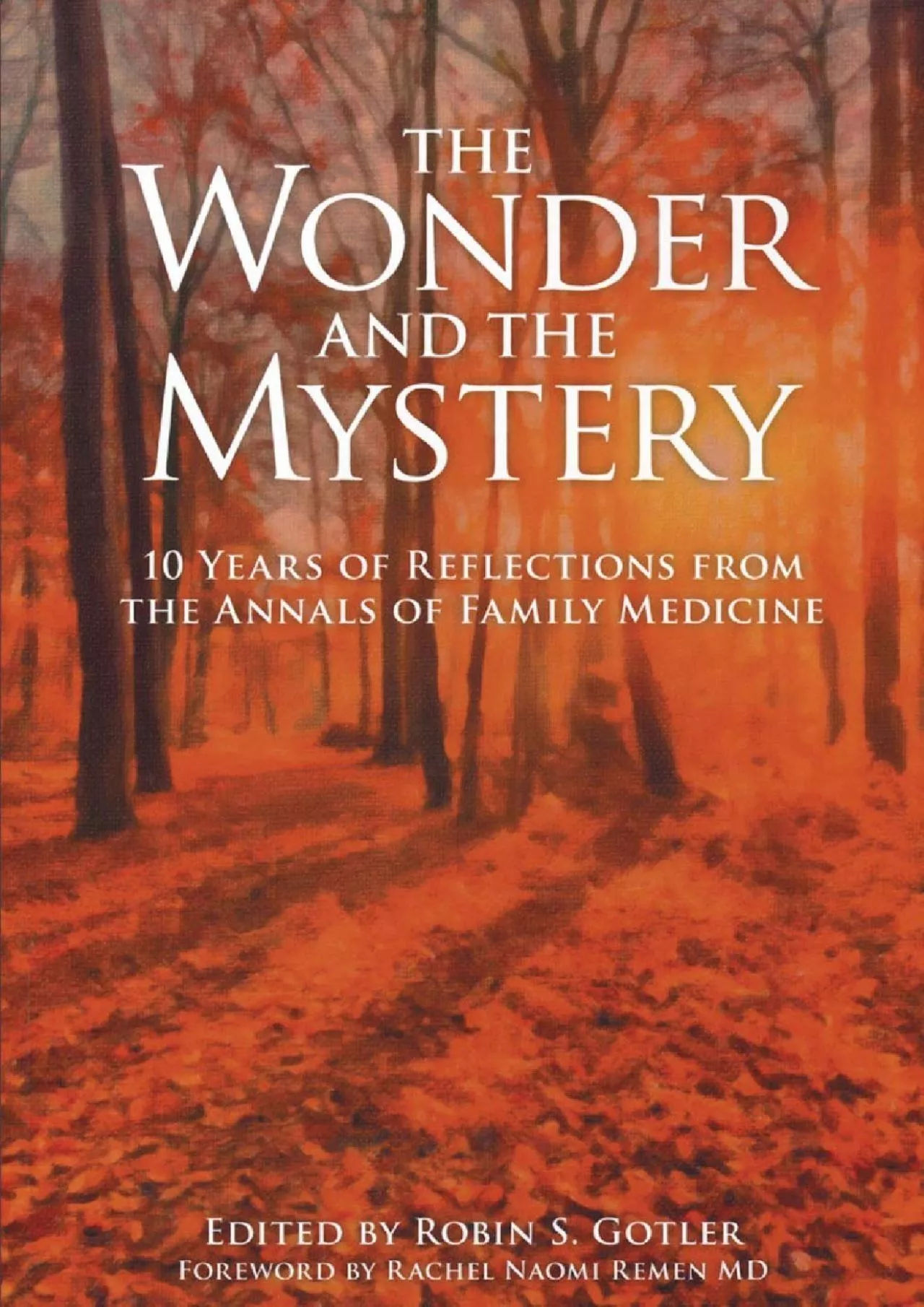 (DOWNLOAD)-The Wonder and the Mystery: 10 Years of Reflections from the Annals of Family