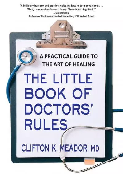 (BOOS)-The Little Book of Doctors’ Rules: A Practical Guide to the Art of Healing