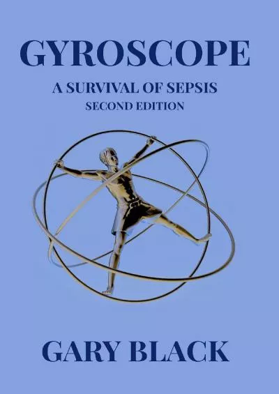 (READ)-Gyroscope - A Survival of Sepsis: Second Edition