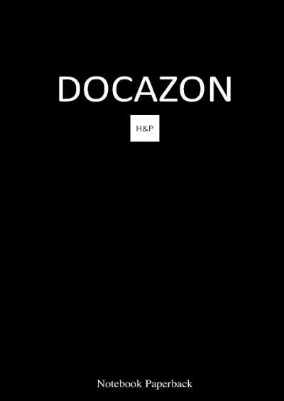 (EBOOK)-DOCAZON H&P Notebook (Paperback): The Ultimate Medical History & Physical Exam Notebook (DOCAZON Notebooks)