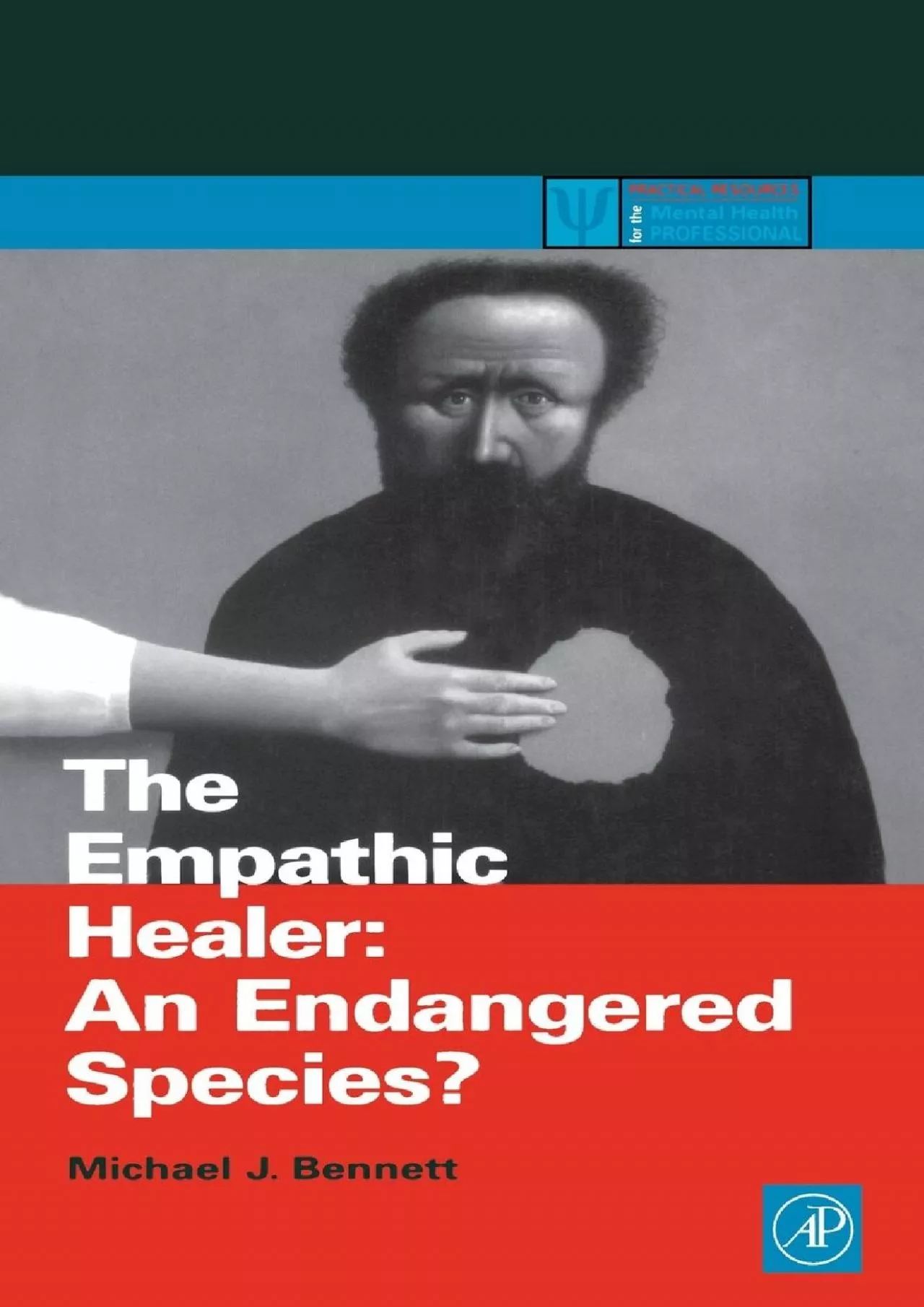 (DOWNLOAD)-The Empathic Healer: An Endangered Species? (Practical Resources for the Mental