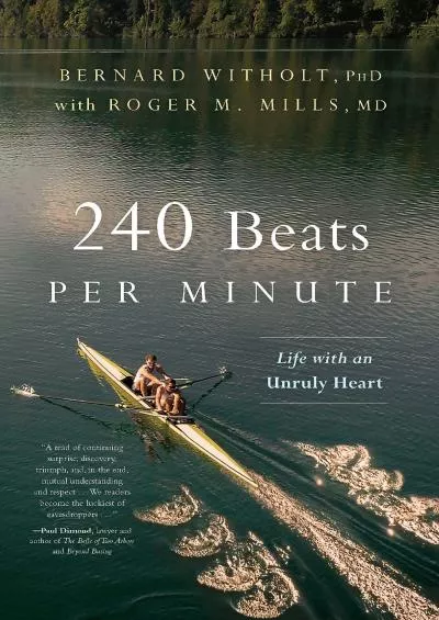 (DOWNLOAD)-240 Beats per Minute: Life with an Unruly Heart