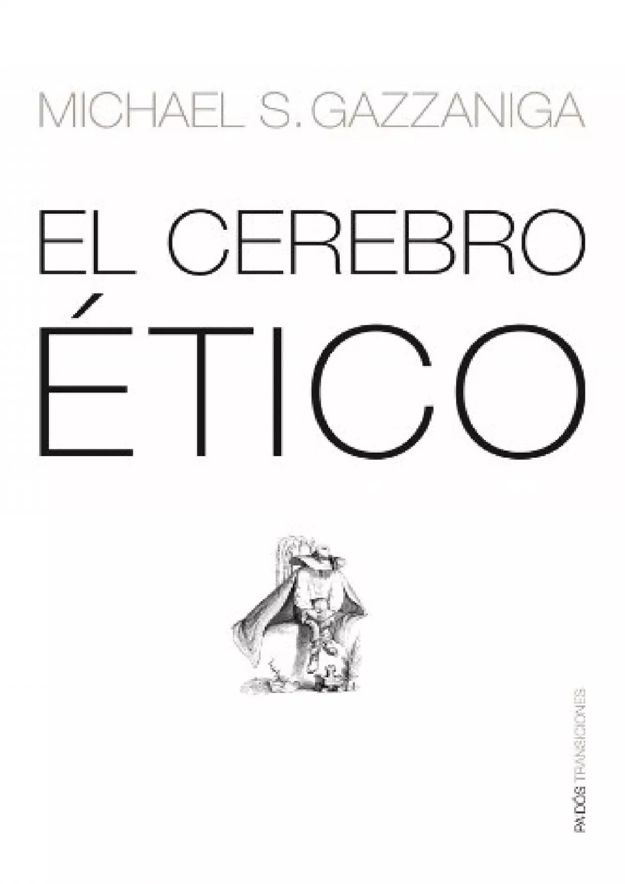 PDF-(READ)-El cerebro ético (paidos transiciones) (Spanish Edition)