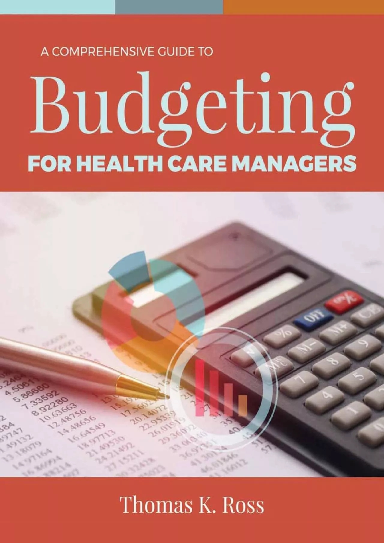 (READ)-A Comprehensive Guide to Budgeting for Health Care Managers