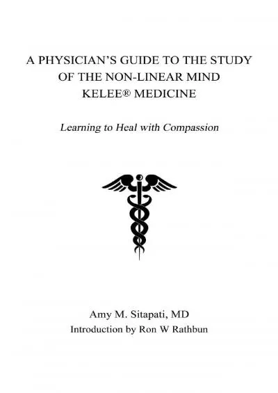 (BOOS)-A Physician\'s Guide to the Study of the Non-Linear Mind - Kelee(R) Medicine: Learning to Heal with Compassion