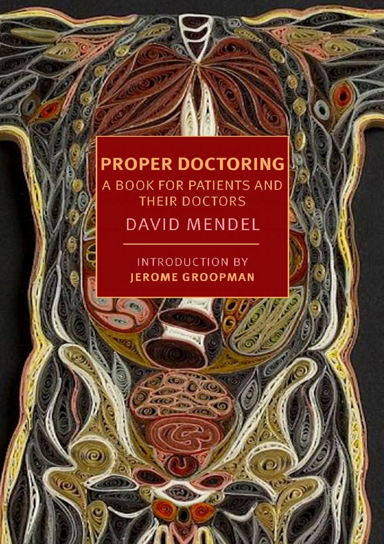 (EBOOK)-Proper Doctoring: A Book for Patients and their Doctors (New York Review Books