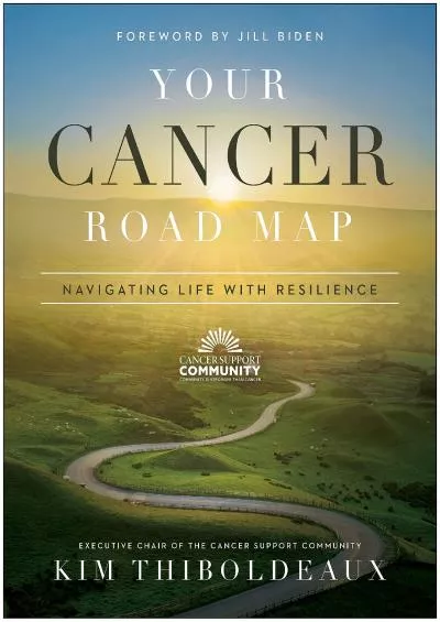 (EBOOK)-Your Cancer Road Map: Navigating Life With Resilience