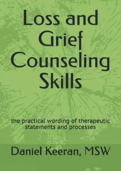 (BOOS)-Loss and Grief Counseling Skills: the practical wording of therapeutic statements