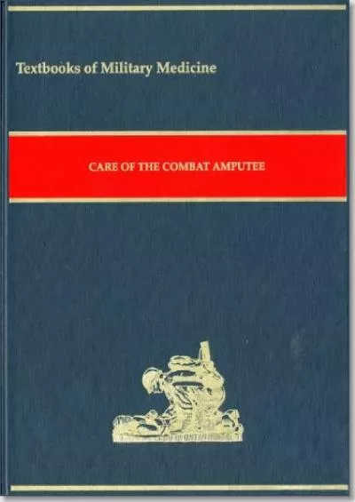 (BOOK)-Care of the Combat Amputee (Textbooks of Military Medicine)