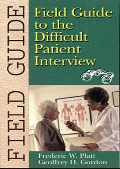 (READ)-Field Guide to the Difficult Patient Interview