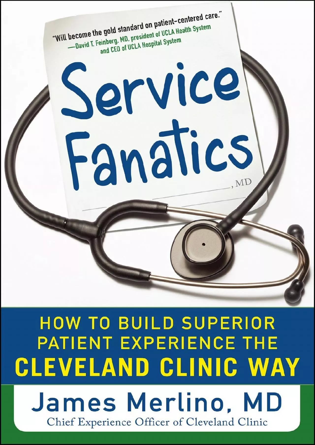 (BOOK)-Service Fanatics: How to Build Superior Patient Experience the Cleveland Clinic
