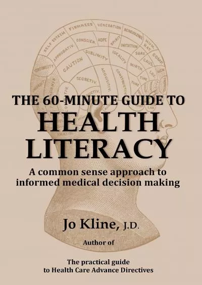 (BOOK)-THE 60-MINUTE GUIDE TO HEALTH LITERACY: A common sense approach to informed medical decision making