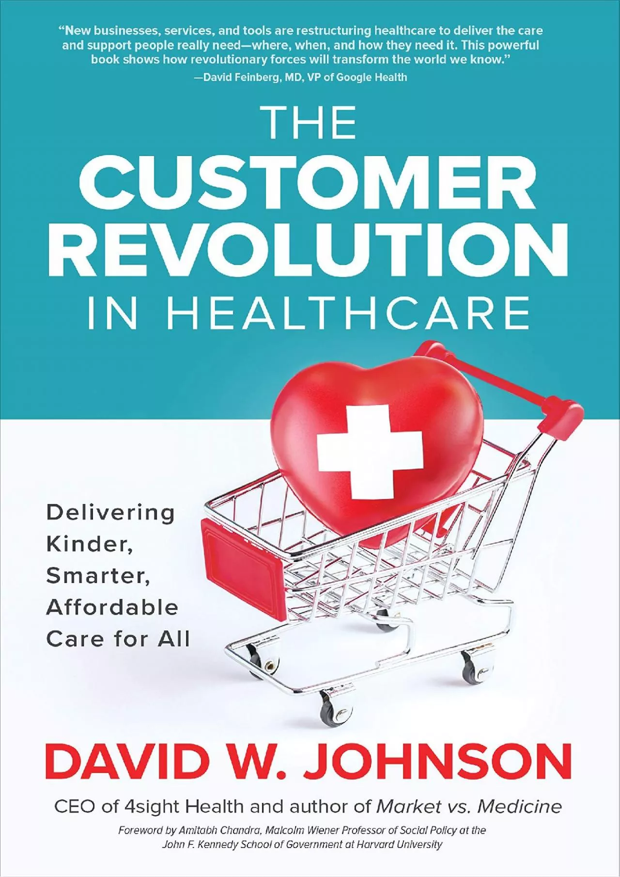 PDF-(BOOS)-The Customer Revolution in Healthcare: Delivering Kinder, Smarter, Affordable Care